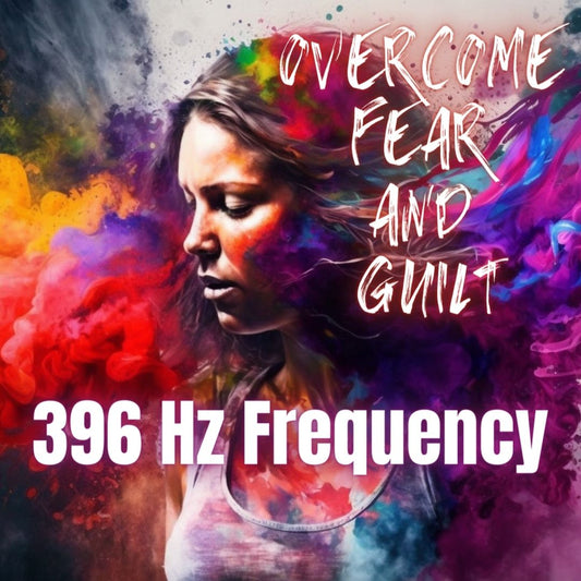 71 Minute 396 Hz Frequency - Overcome Fear and Guilt