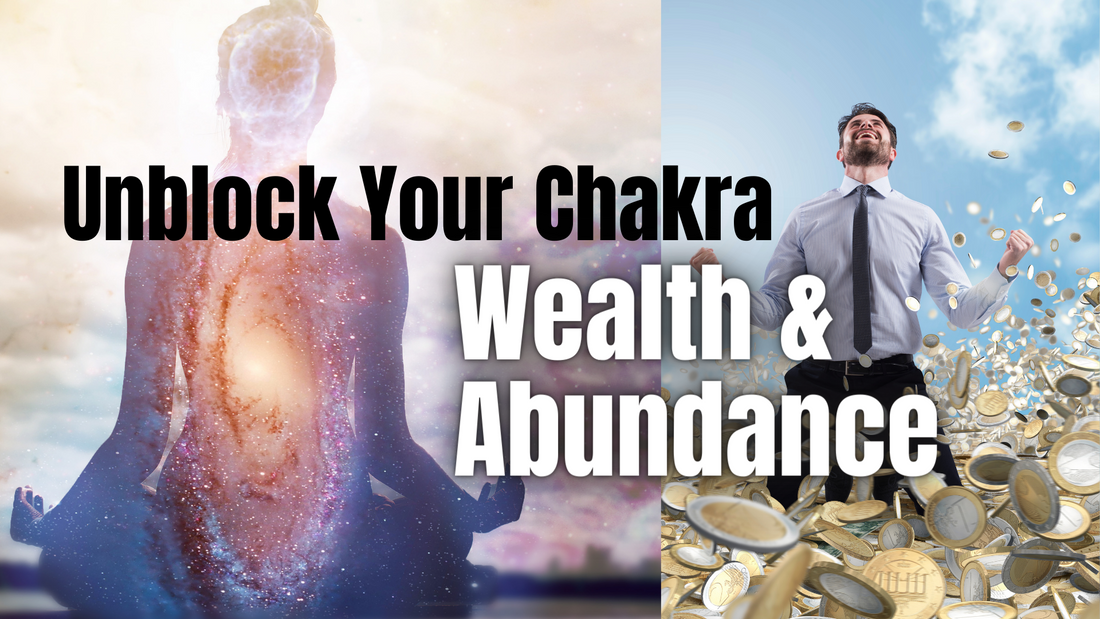 Unblock Your Sacral Chakra For Wealth and Abundance