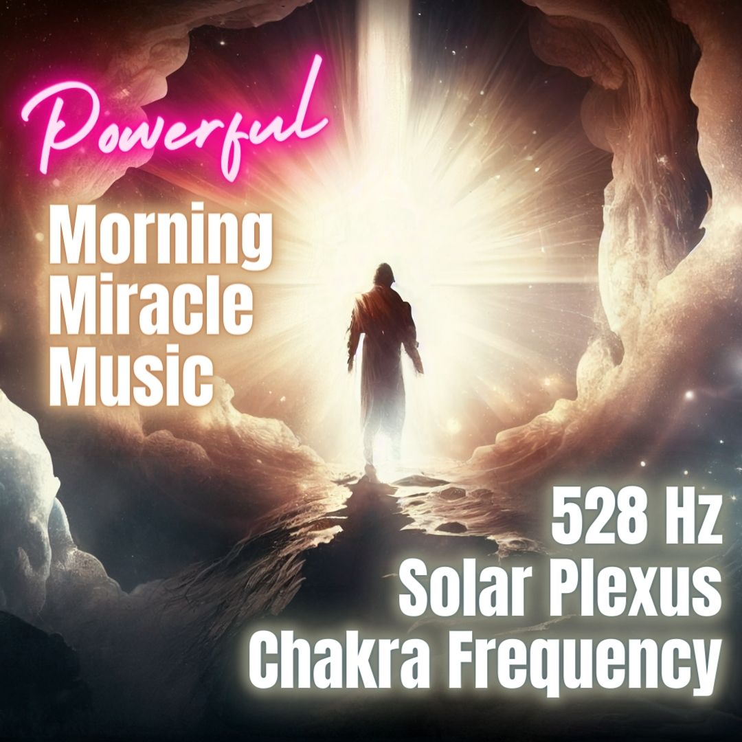 71 Minutes Morning Miracle Music - 528 Hz Solar Plexus Chakra Frequency